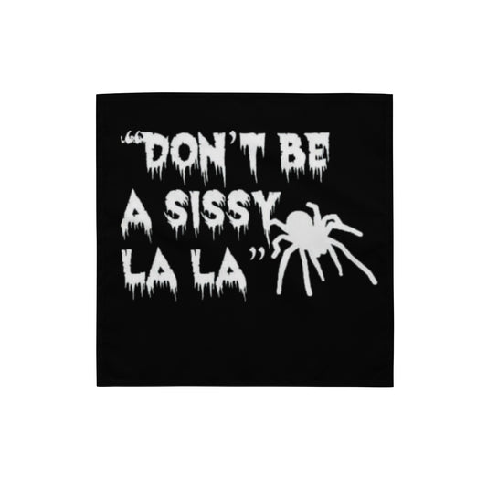 Don't be a Sissy La La bandana