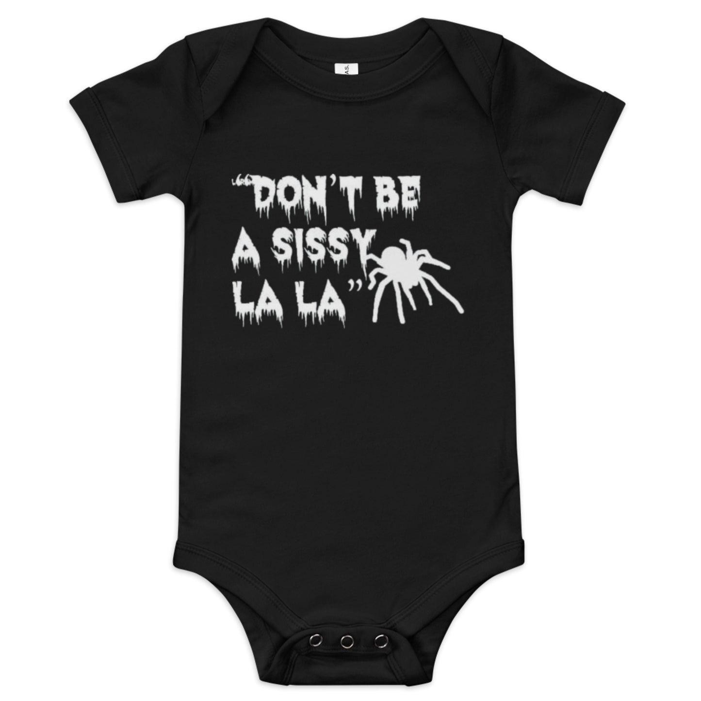 Don't be a Sissy La La Onesie