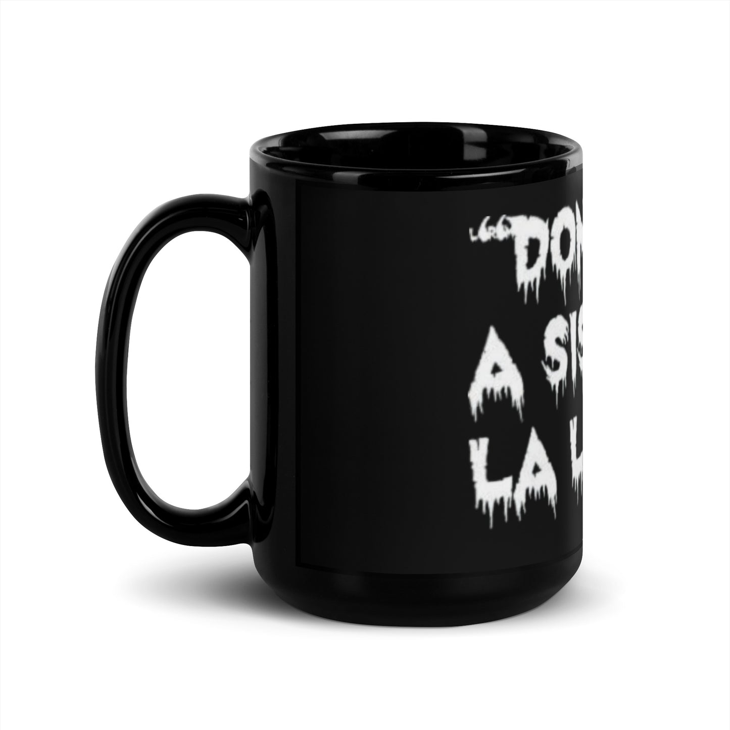 Don't be a Sissy La La Black Mug