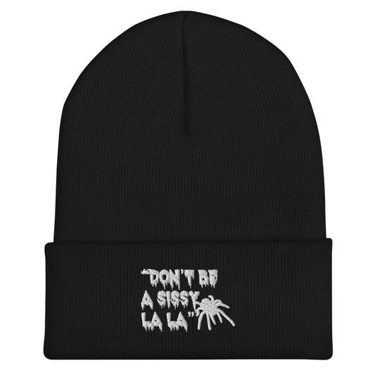 Don't be a Sissy La La Beanie