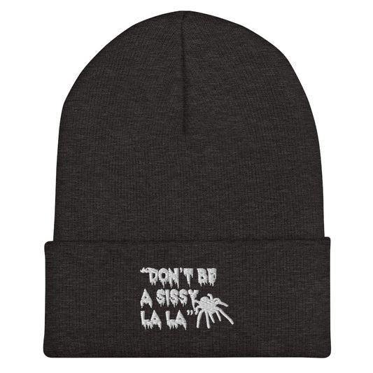 Don't be a Sissy La La Beanie