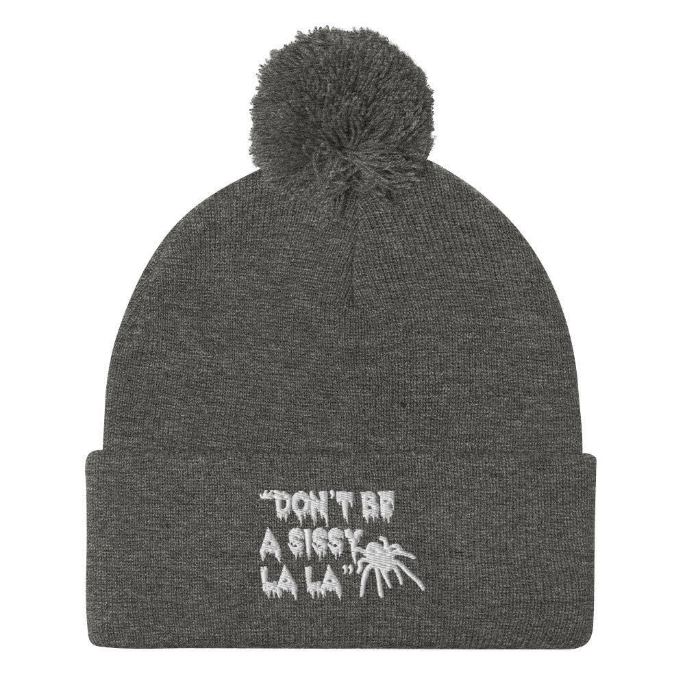 Don't be a Sissy La La Pom-Pom Beanie
