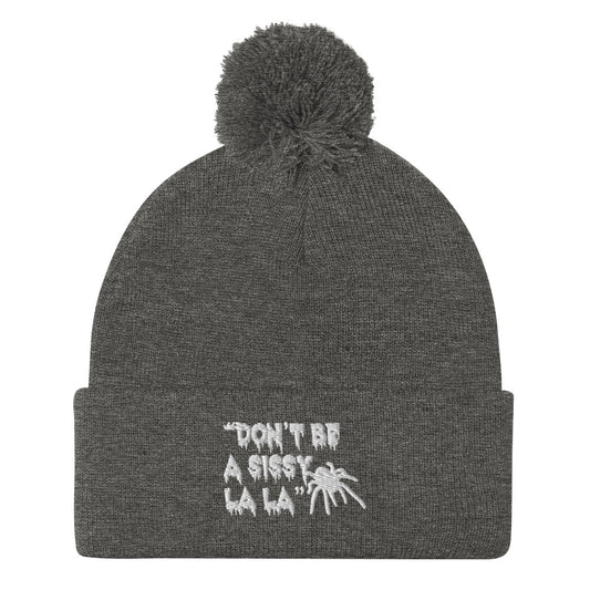 Don't be a Sissy La La Pom-Pom Beanie