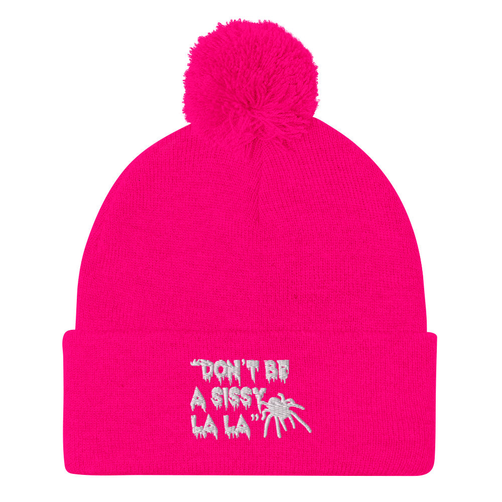 Don't be a Sissy La La Pom-Pom Beanie