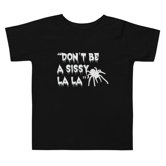 Don't be a Sissy La La Toddler Short Sleeve Tee