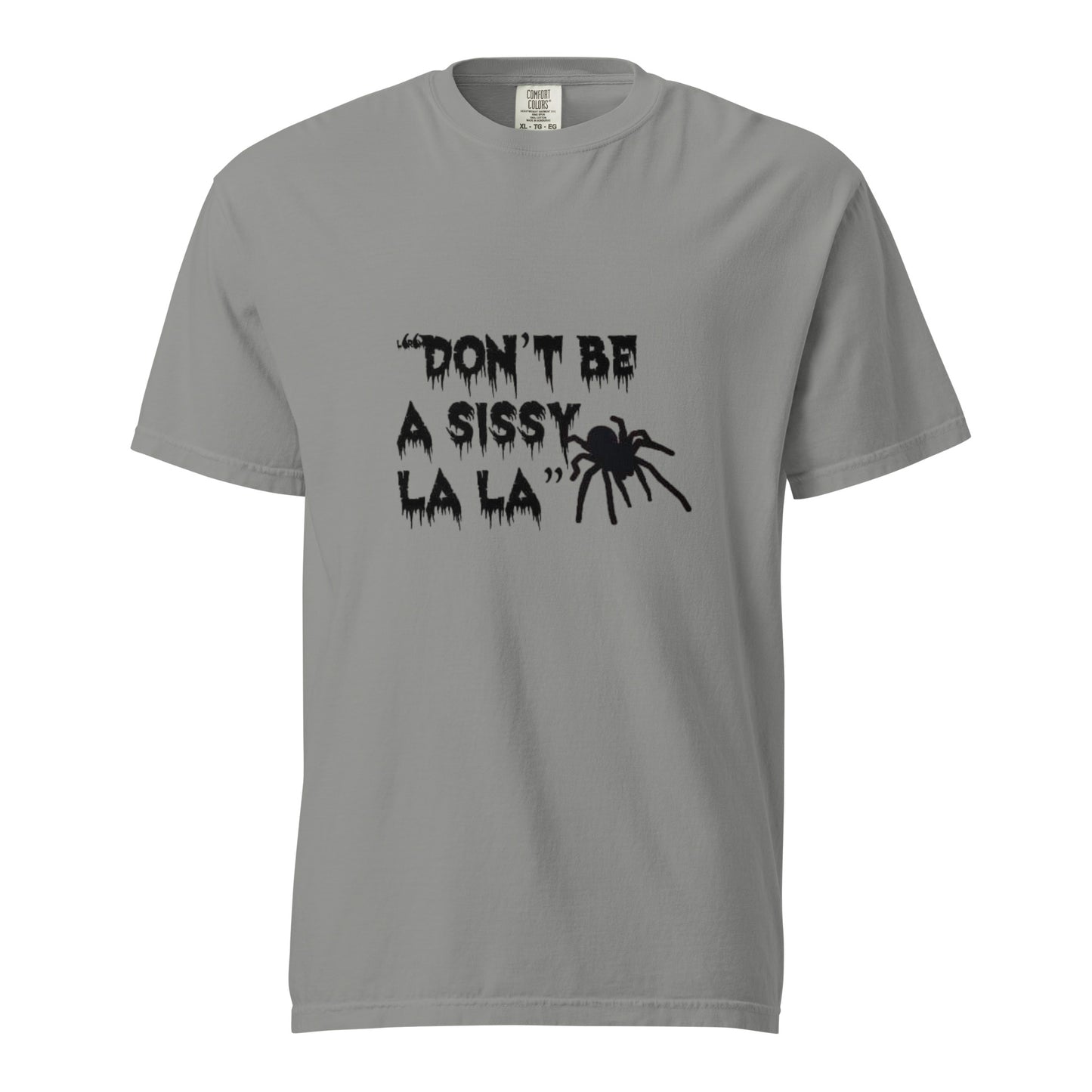 Don't Be a Sissy La La T-Shirt