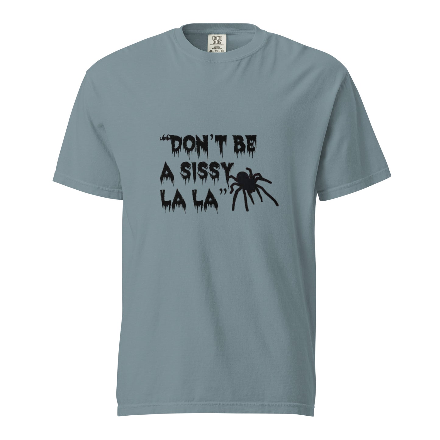 Don't Be a Sissy La La T-Shirt