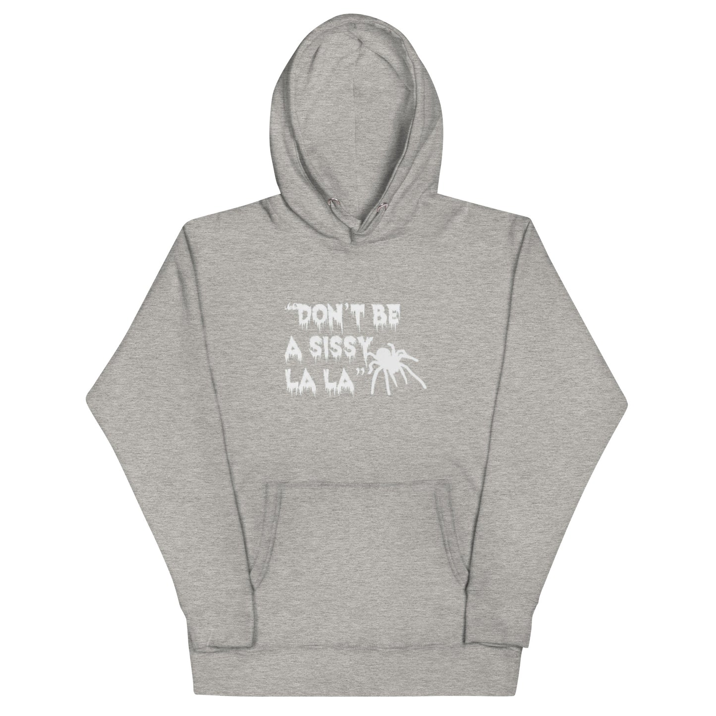 Don't be a Sissy La La Hoodie