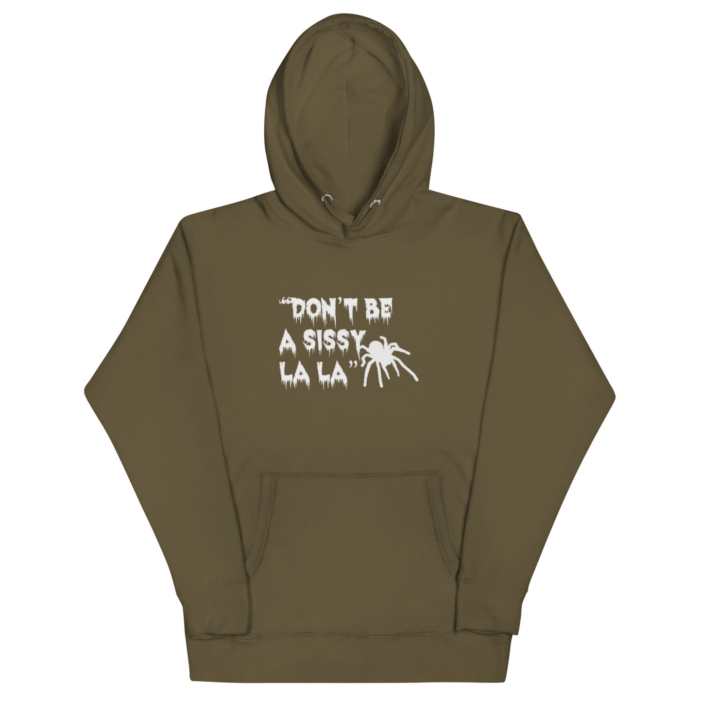 Don't be a Sissy La La Hoodie
