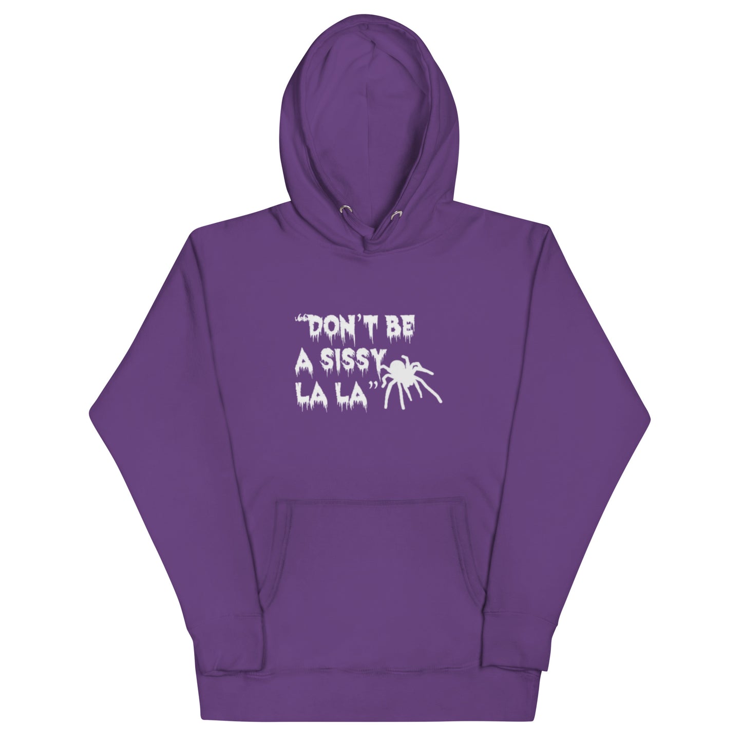 Don't be a Sissy La La Hoodie
