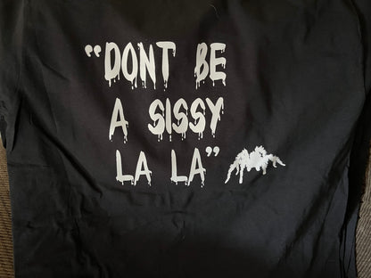 Don’t Be a Sissy La La T-shirts