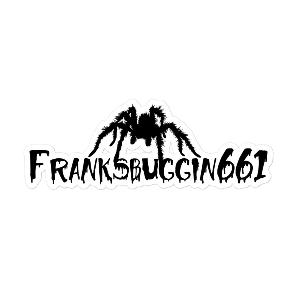 Franksbuggin661 Sticker