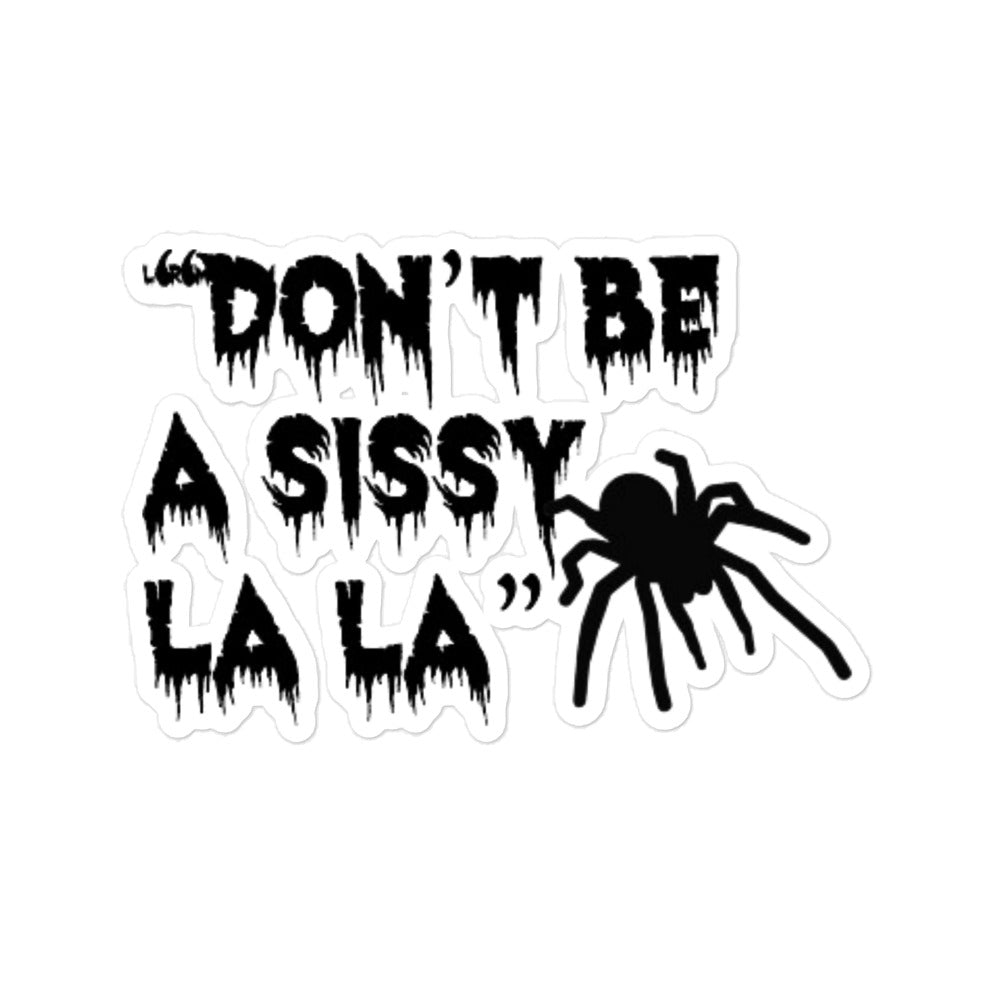 Don't be a sissy La La Stickers