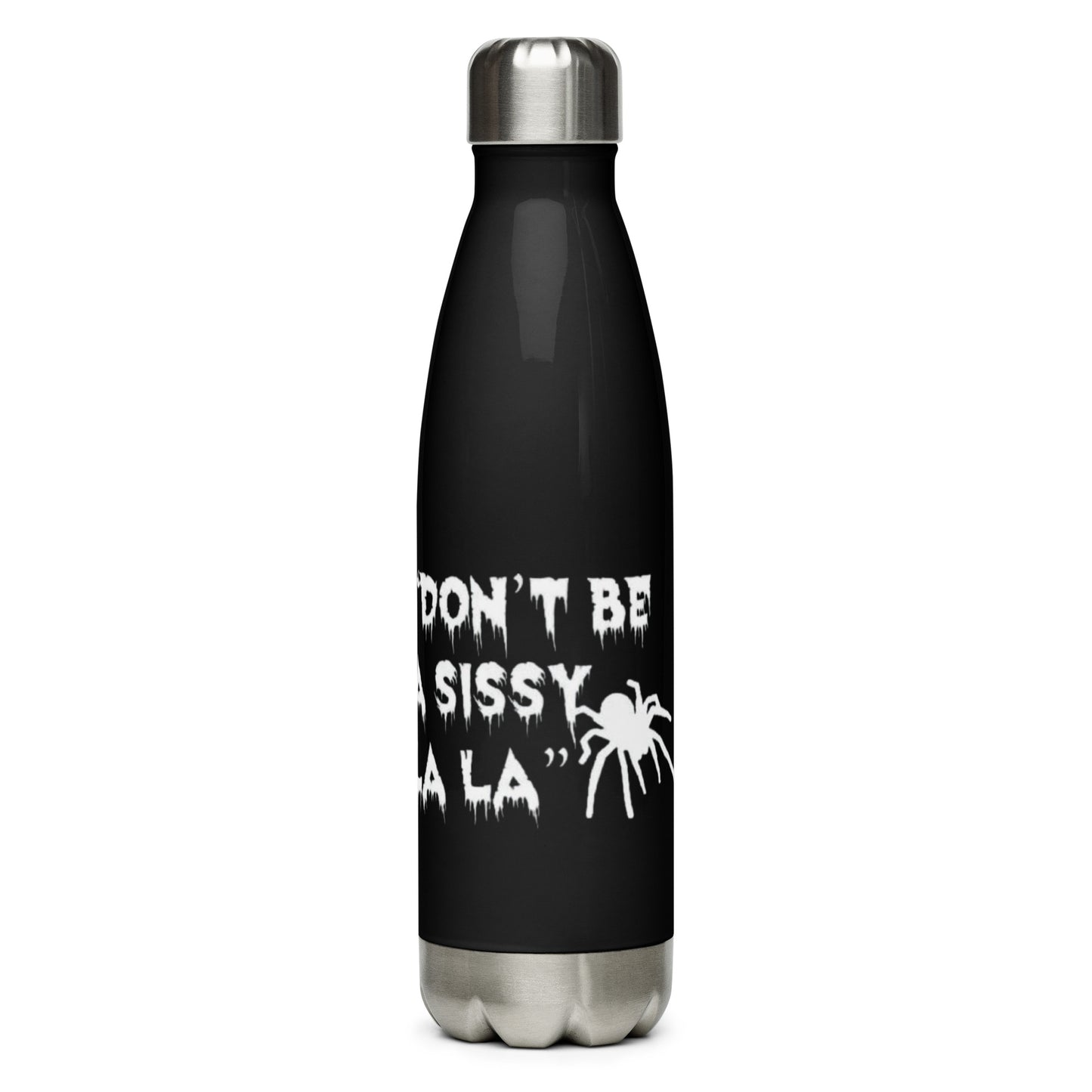 Don't be a Sissy La La Stainless Steel Water Bottle